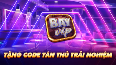 Bayvip Club Giftcode – Cơ Hội Nhận Quà Tặng Miễn Phí Từ Sân Chơi Đổi Thưởng Uy Tín