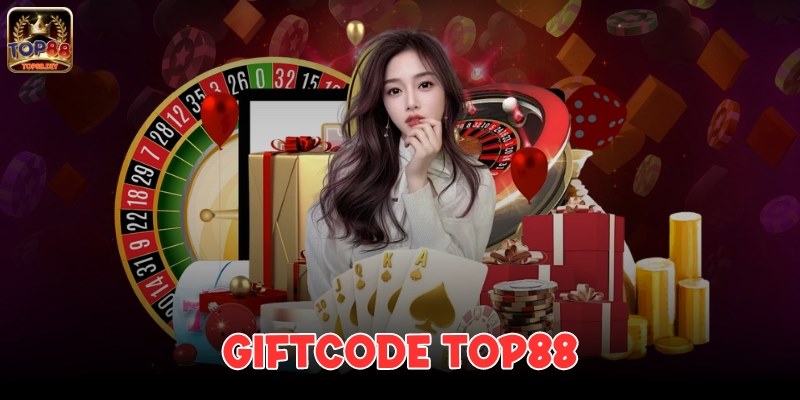 Sự kiện Top88 tặng các mã giftcode siêu khủng